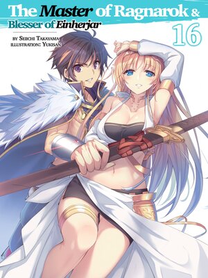 cover image of The Master of Ragnarok & Blesser of Einherjar, Volume 16